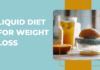 Liquid Diet for Weight Loss: Simple Plan That Works Liquid Diet for Weight Loss: Simple Plan That Works